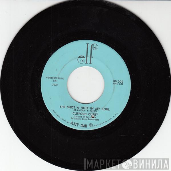 Clifford Curry - She Shot A Hole In My Soul