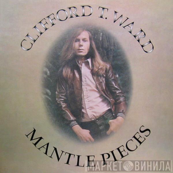  Clifford T. Ward  - Mantle Pieces