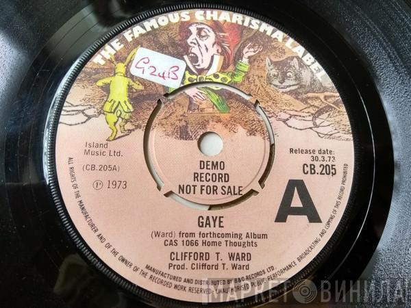  Clifford T. Ward  - Gaye