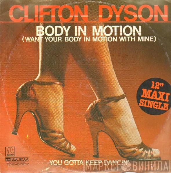  Clifton Dyson  - Body In Motion (Want Your Body In Motion With Mine)