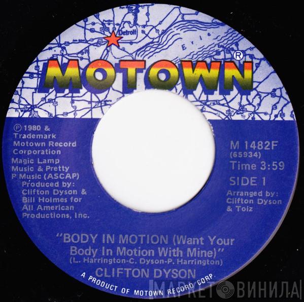  Clifton Dyson  - Body In Motion (Want Your Body In Motion With Mine)