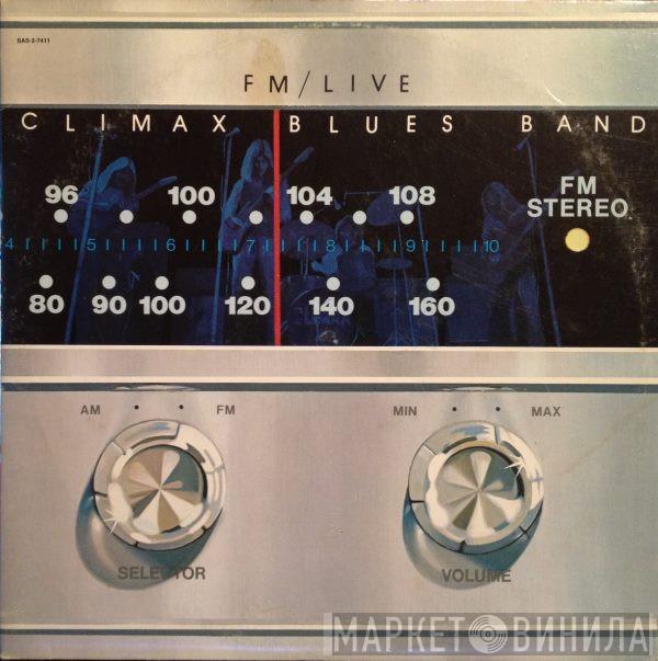 Climax Blues Band - FM / Live