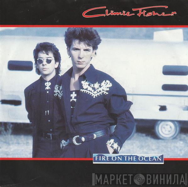 Climie Fisher - Fire On The Ocean
