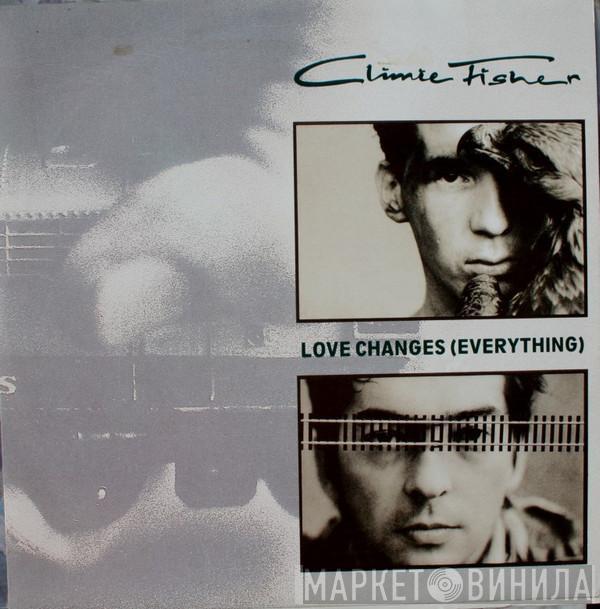 Climie Fisher  - Love Changes (Everything)
