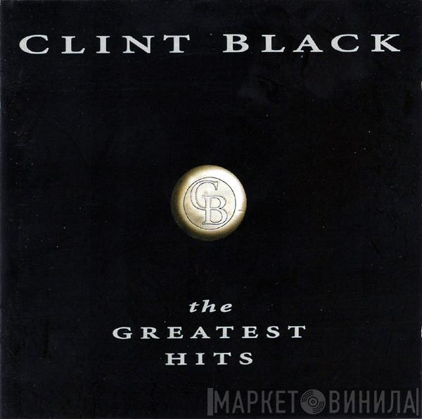 Clint Black - The Greatest Hits