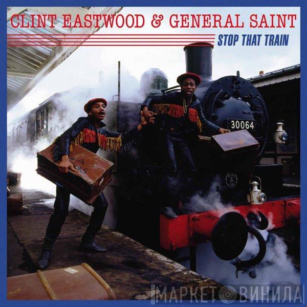 Clint Eastwood And General Saint - Stop That Train