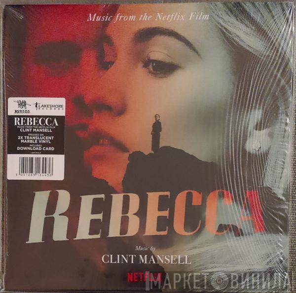 Clint Mansell - Rebecca (Music From The Netflix Film)