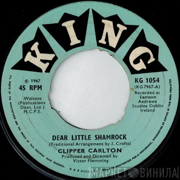 Clipper Carlton - Dear Little Shamrock