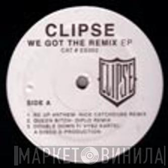 Clipse - We Got The Remix EP