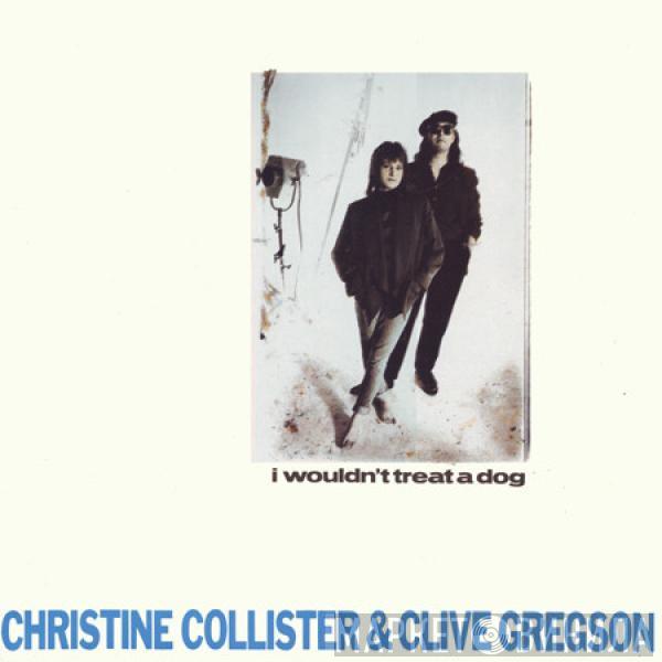 Clive Gregson And Christine Collister - I Wouldn't Treat A Dog