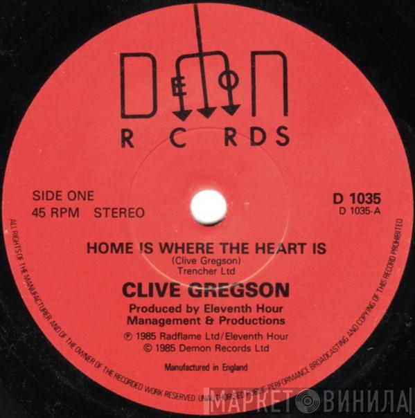 Clive Gregson - Home Is Where The Heart Is