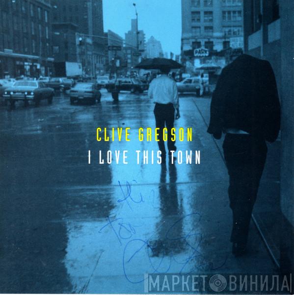 Clive Gregson - I Love This Town