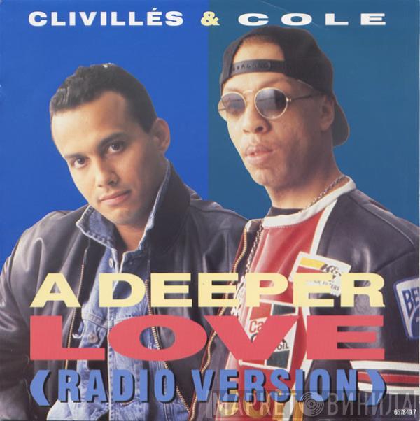 Clivillés & Cole - A Deeper Love