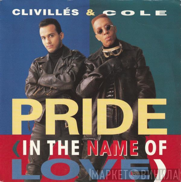 Clivillés & Cole - Pride (In The Name Of Love)