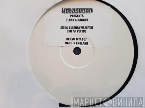 Cloak And Dagger - Guerilla Warfare / Versus