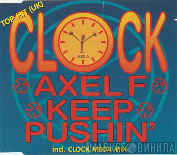  Clock  - Axel F / Keep Pushin'
