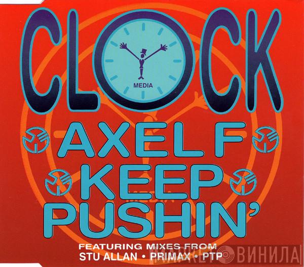  Clock  - Axel F / Keep Pushin'