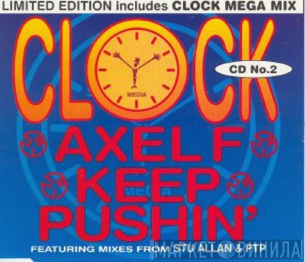  Clock  - Axel F / Keep Pushin'