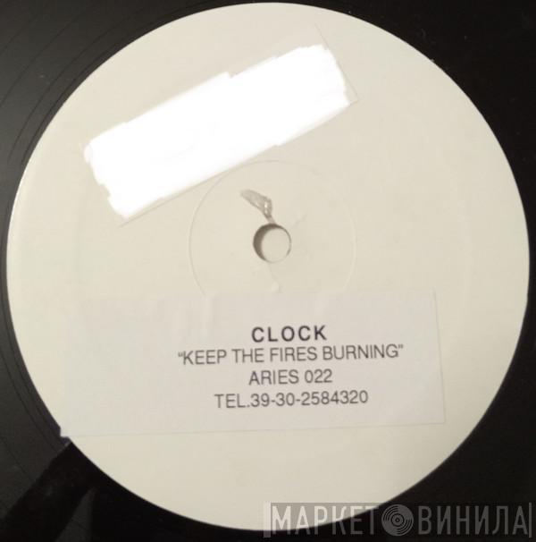 Clock - Keep The Fires Burning