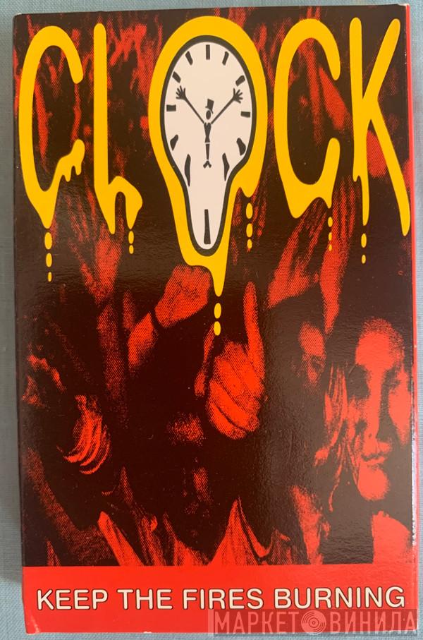 Clock - Keep The Fires Burning