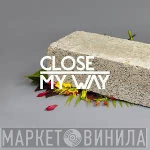 Close , Joe Dukie - My Way