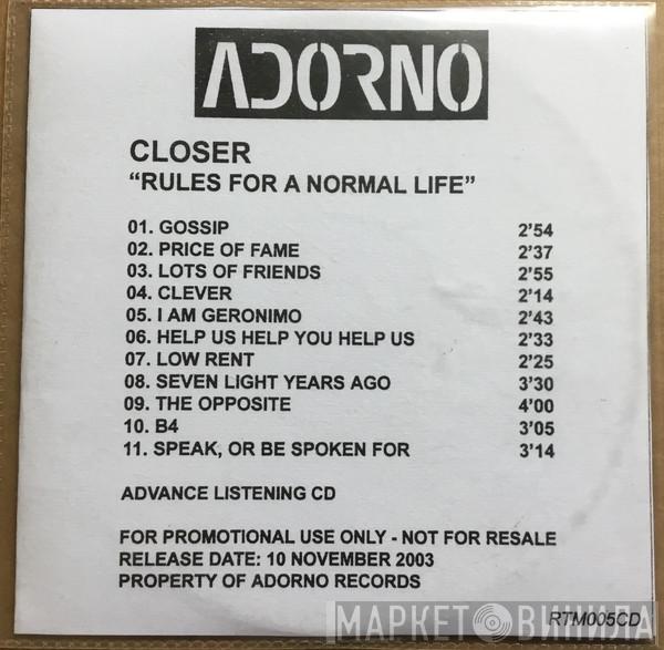  Closer  - Rules For A Normal Life
