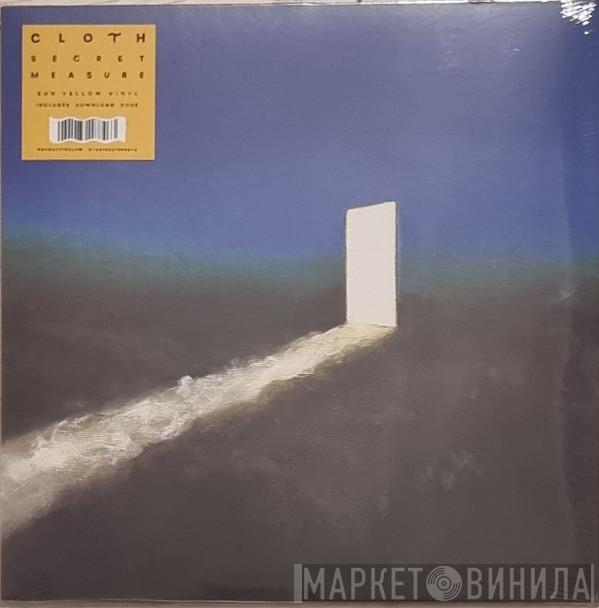 Cloth  - Secret Measure