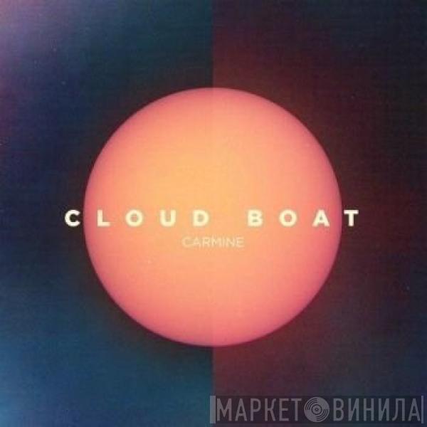 Cloud Boat - Carmine
