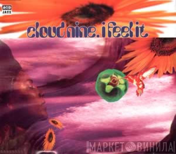 Cloud Nine - I Feel It