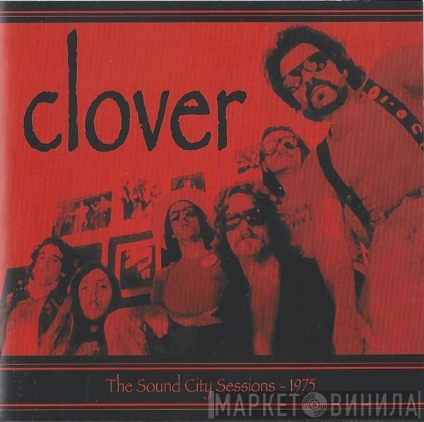 Clover  - The Sound City Sessions