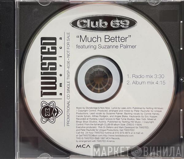  Club 69  - Much Better