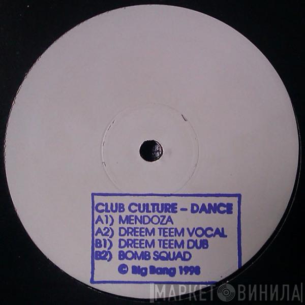 Club Culture - Dance