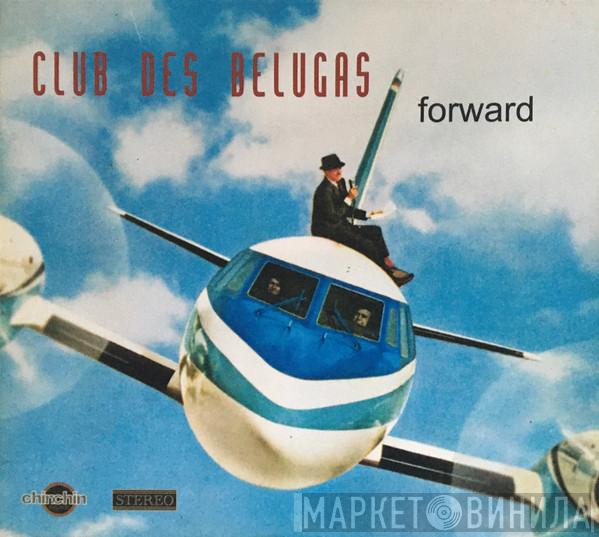  Club Des Belugas  - Forward
