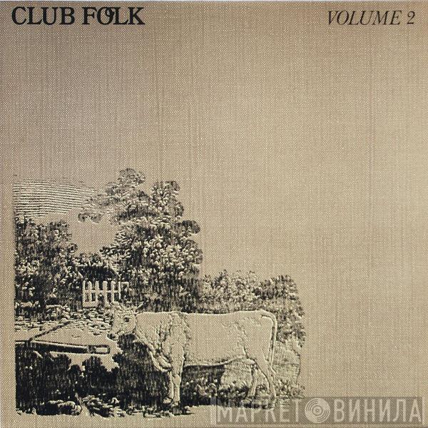  - Club Folk Volume 2