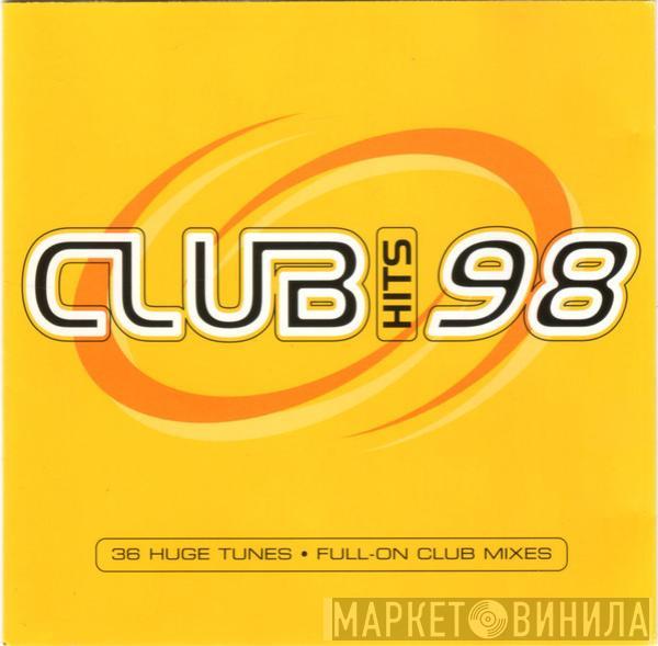 - Club Hits 98