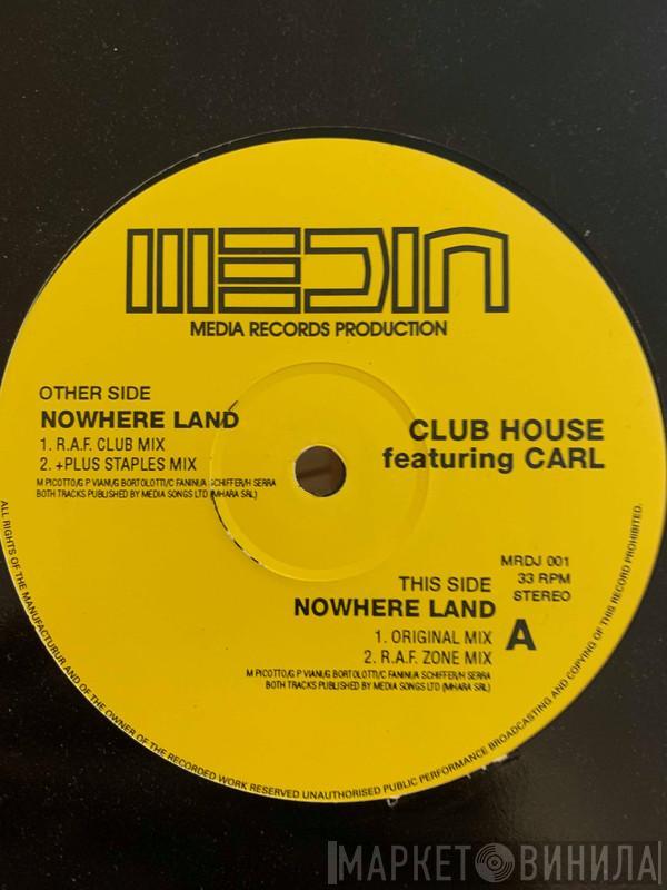 Club House, Carl Fanini - Nowhere Land
