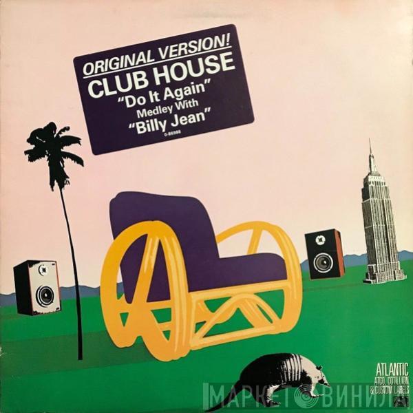  Club House  - Do It Again (Medley With Billie Jean)