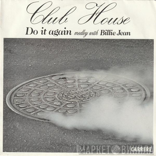  Club House  - Do It Again Medley With Billie Jean