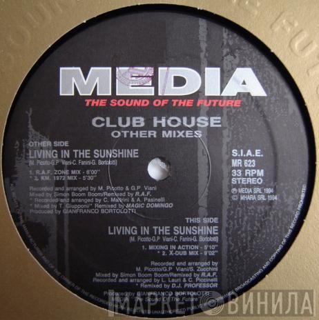  Club House  - Living In The Sunshine (Other Mixes)