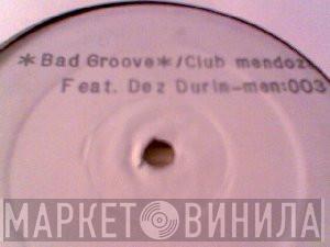 Club Mendoza - Bad Groove