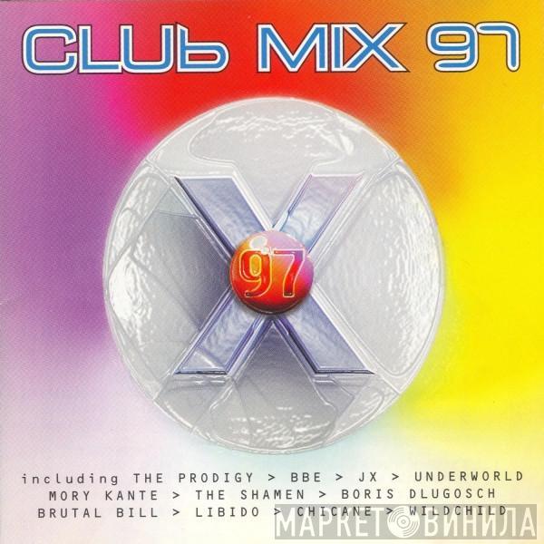  - Club Mix 97