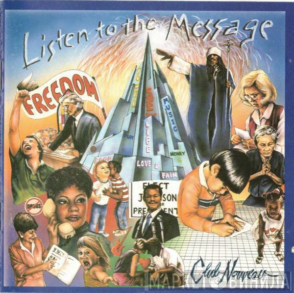  Club Nouveau  - Listen To The Message
