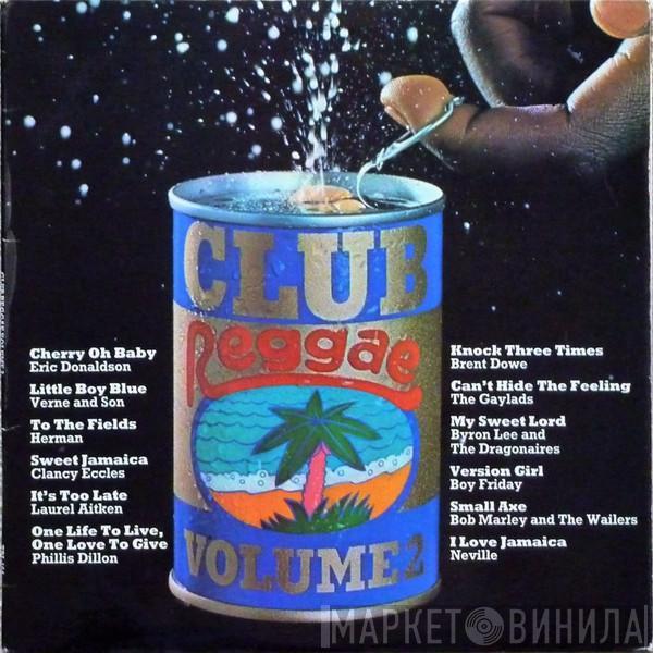  - Club Reggae Volume 2