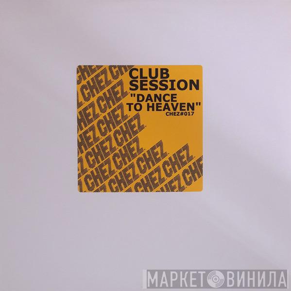 Club Session - Dance To Heaven
