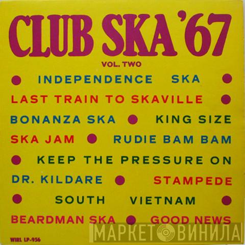  - Club Ska '67 Vol. Two