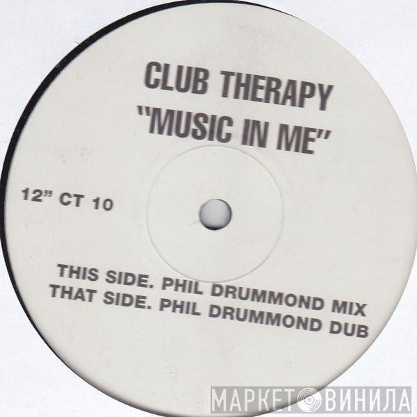 Club Therapy - Music In Me