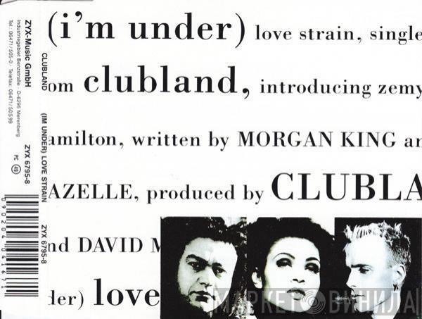 Clubland - (I'm Under) Love Strain