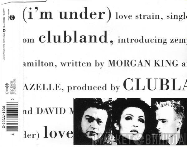  Clubland  - (I'm Under) Love Strain