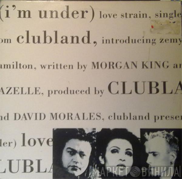  Clubland  - (I'm Under) Love Strain