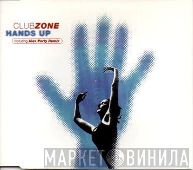 Clubzone - Hands Up (including Alex Party Remix)